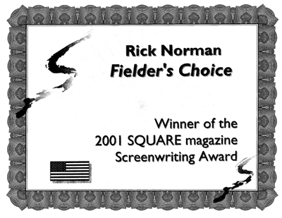 Fielder's Choice Screenplay Award